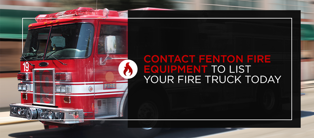 Contact Fenton Fire Equipment to List Your Fire Truck Today