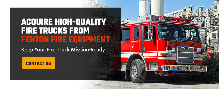 Acquire High-Quality Fire Trucks From Fenton Fire Equipment