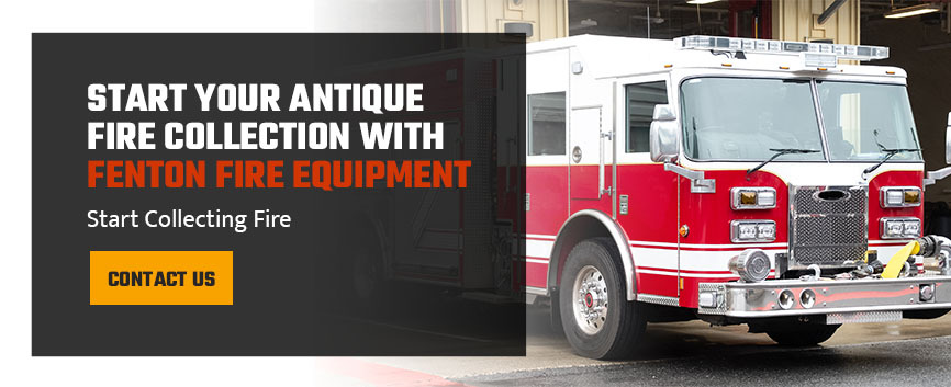 Start Your Antique Fire Collection With Fenton Fire Equipment